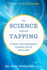 Thesciencebehindtapping Format: Paperback