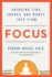 Focus: Bringing Time, Energy, and Money Into Flow