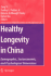 Healthy Longevity in China