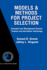 Models & Methods for Project Selection: Concepts From Management Science, Finance and Information Technology (International Series in Operations Research & Management Science)