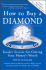 How to Buy a Diamond, 5e: Insider Secrets for Getting Your Money's Worth