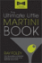 The Ultimate Little Martini Book (Ultimate Little Books)