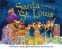 Santa is Coming to St. Louis