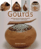 Gourds: Southwest Gourd Techniques & Projects From Simple to Sophisticated