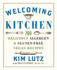 Welcoming Kitchen: 200 Delicious Allergen-& Gluten-Free Vegan Recipes