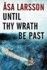 Until Thy Wrath Be Past