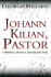 Johann Kilian, Pastor: a Wendish Lutheran in Germany and Texas