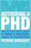 Authoring a Phd Thesis: How to Plan, Draft, Write and Finish a Doctoral Dissertation