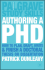 Authoring a Phd Thesis: How to Plan, Draft, Write and Finish a Doctoral Dissertation