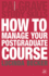 How to Manage Your Postgraduate Course