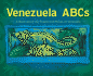 Venezuela Abcs: a Book About the People and Places of Venezuela