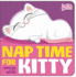 Nap Time for Kitty (Hello Genius)