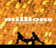 Millions