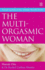 The Multi-Orgasmic Woman Sexual Secrets Every Woman Should Know