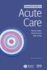 Essential Guide to Acute Care