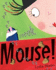 Eeeek, Mouse!