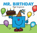 Mr. Men Mr. Birthday (Mr. Men & Little Miss Celebrations)