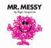 Mr. Messy (Mr. Men Classic Library)