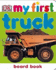 Truck (My First Board Book)