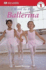 I Want to Be a Ballerina (Dk Readers Level 1)