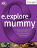 Mummy (E. Explore)