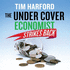 The Undercover Economist Strikes Back: How to Run-Or Ruin-an Economy (Audio Cd)