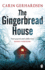The Gingerbread House: Hammarby Book 1 (Hammarby Thrillers)
