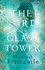 The Girl in the Glass Tower