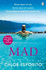 Mad: The first book in an addictive, shocking and hilariously funny series