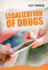 The Legalization of Drugs (Hot Topics)