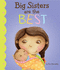 Big Sisters Are the Best! (Fiction Picture Books)