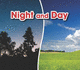Night and Day (Opposites)