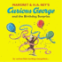 Curious George and the Birthday Surprise. By H.a. and Margret Rey