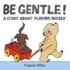 Be Gentle!