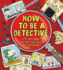 How to Be a Detective. By Dan Waddell