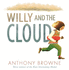 Willy and the Cloud (Willy the Chimp)