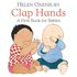 Clap Hands: A First Book for Babies