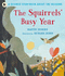 Squirrels Busy Year a Science Storybook