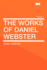 The Works of Daniel Webster Volume 3