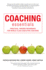 Coaching Essentials: Practical, Proven Techniques for World-Class Executive Coaching