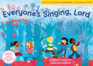 Songbooks-EveryoneS Singing, Lord (Book + Cd/Cd-Rom): ChildrenS Songs for Collective Worship