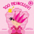 Too Princessy!