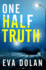 One Half Truth (Di Zigic and Ds Ferreira, 6)