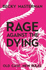 Rage Against the Dying (a Brigid Quinn Investigation)