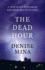 The Dead Hour (Paddy Meehan 2)