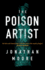 The Poison Artist [Paperback] [Mar 09, 2016] Moore, Jonathan