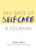 365 Days of Self-Care: a Journal