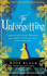 The Unforgetting: a Spellbinding and Atmospheric Historical Novel