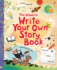 Write Your Own Story Book (Write Your Own)