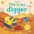 This is My Digger (Noisy Touchy-Feely)